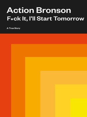 cover image of F*ck It, I'll Start Tomorrow